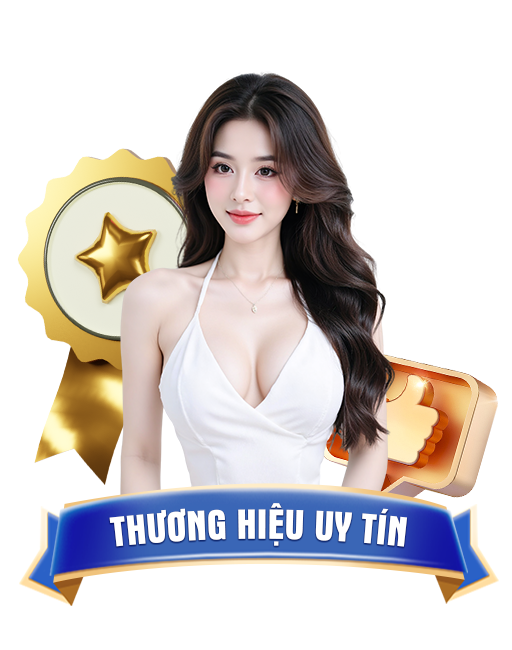 THƯƠNG HIỆU UY TÍN.